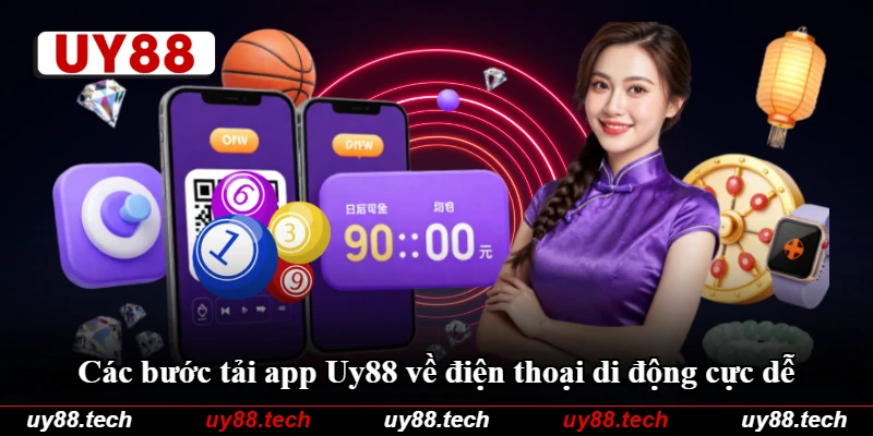 Các bước tải app Uy88 về điện thoại di động cực dễ Các bước tải app Uy88 về điện thoại di động cực dễ