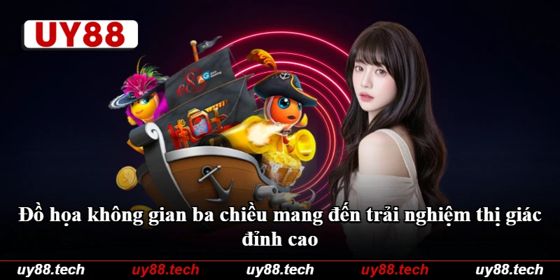 Đồ họa không gian ba chiều mang đến trải nghiệm thị giác đỉnh cao