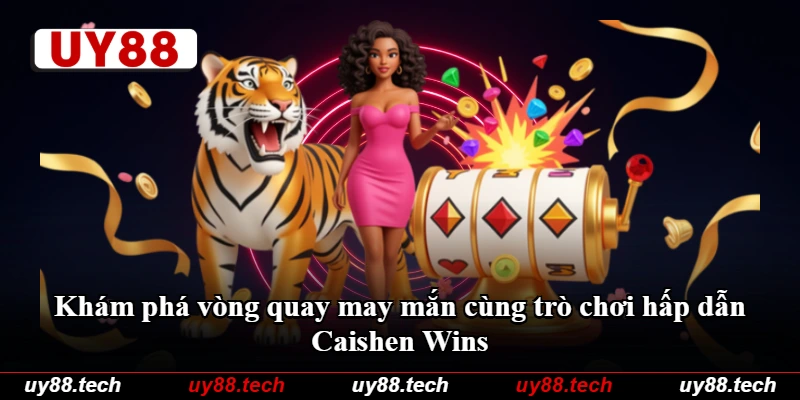 Khám phá vòng quay may mắn cùng trò chơi hấp dẫn Caishen Wins